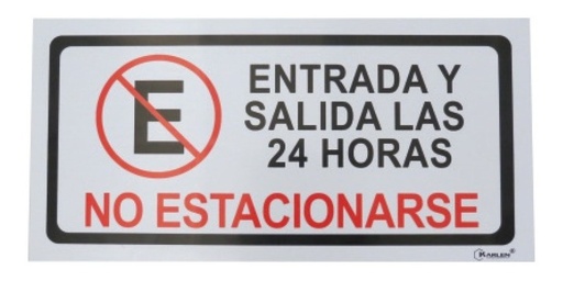 [GM-14SEGURI275SM] Señal  No Estacionarse Entrada Y Salida Las 24 Horas  40x20